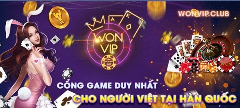 Cổng game WonVip – thể hiện đẳng cấp, thỏa sức rinh quà