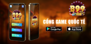Cổng game quốc tế B99 – Quay hũ thả ga, chơi cực đã