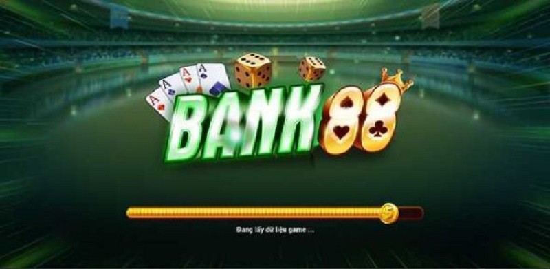 Bank88 Club – Làm giàu thả ga, săn quà cực đã