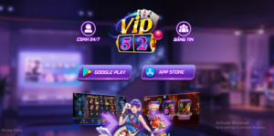 Vip52 fun – Sân chơi săn lộc cực khủng và mê say